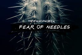 Трипанофобия: Страх от игли и как да го преодолеем