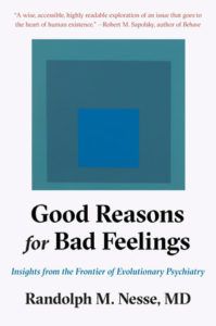 Postoje li dobri razlozi za vaše loše osjećaje: Intervju s Randolphom M. Nesseom